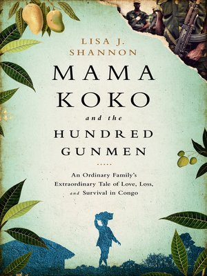 cover image of Mama Koko and the Hundred Gunmen